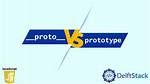__Proto__ Vs. Prototype in Javascript
