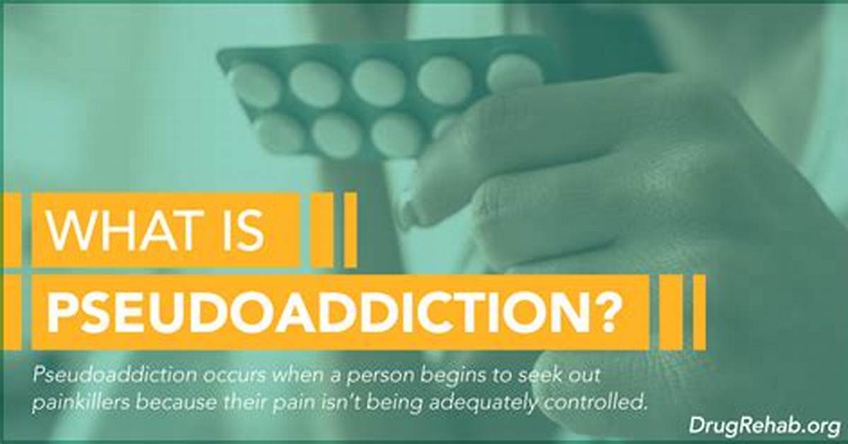 Pseudoaddiction