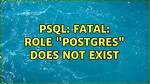 Psql: Fatal: Role "Postgres" Does Not Exist