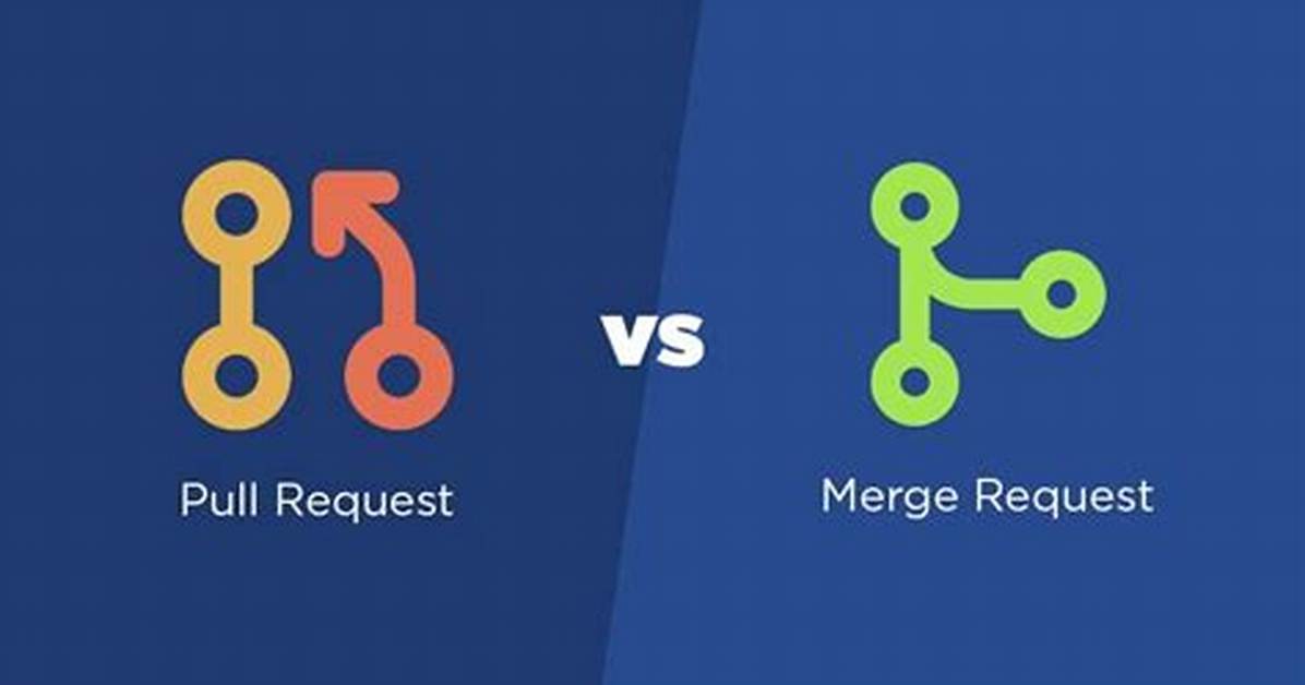 Pull Request vs Merge Request