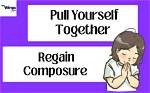 Pull Yourself Together! : 3 Wds.