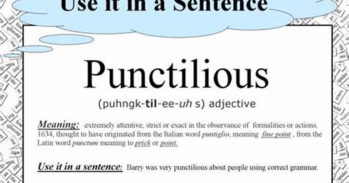 Punctiliousness Meaning