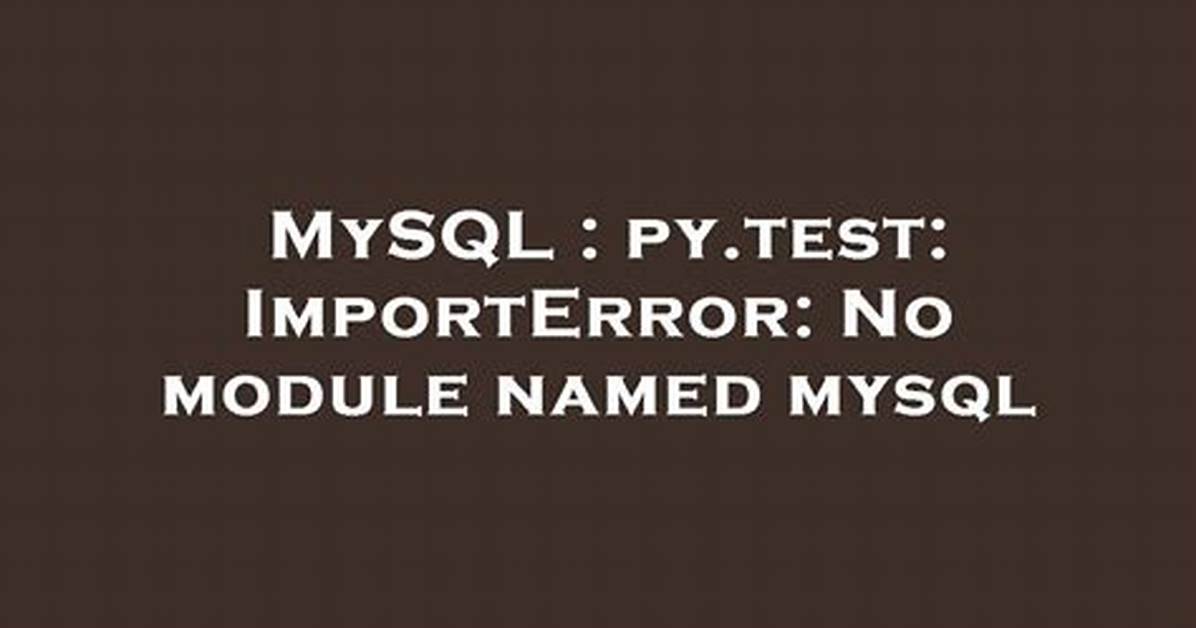 Py. Test No Module Named *