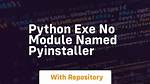 Pyinstaller No Module Named Pyinstaller