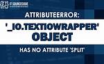 Python - Attributeerror: '_Io. Textiowrapper' Object Has No Attribute 'Append'