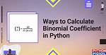Python Binomial Coefficient