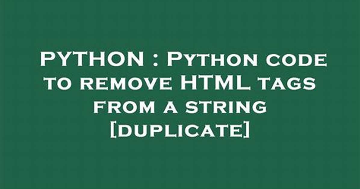 Python Code to Remove Html Tags from a String [Duplicate]