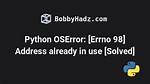 Python [Errno 98] Address Already in Use