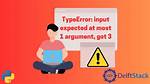 Python Error - Typeerror: Input Expected at Most 1 Arguments, Got 3 [Duplicate]