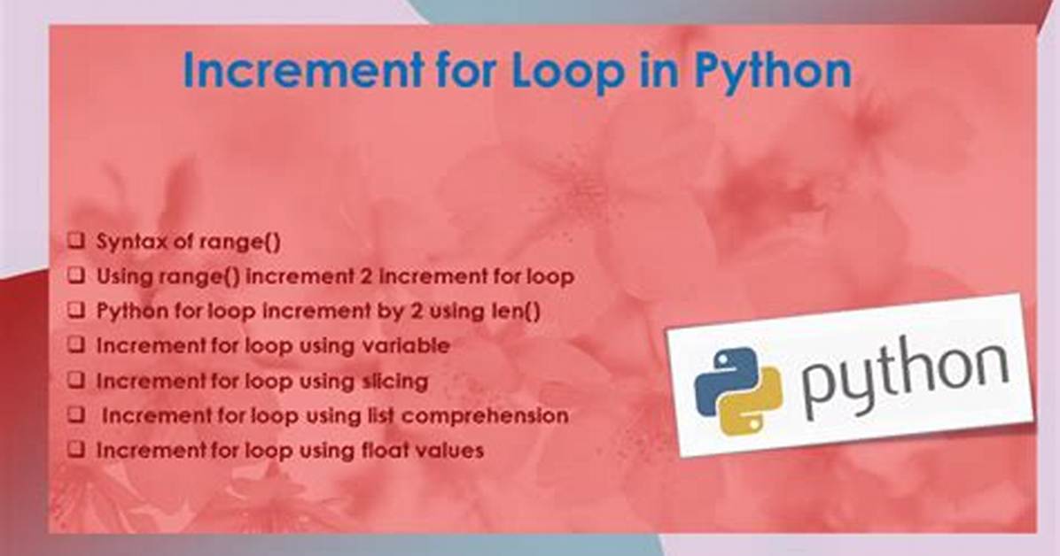 Python for Loop Increment [Duplicate]