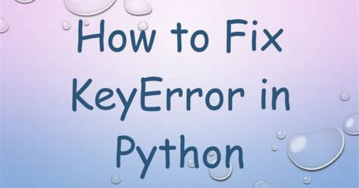 Python-How to Solve Keyerror: 2?