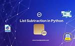 Python List Subtraction Operation