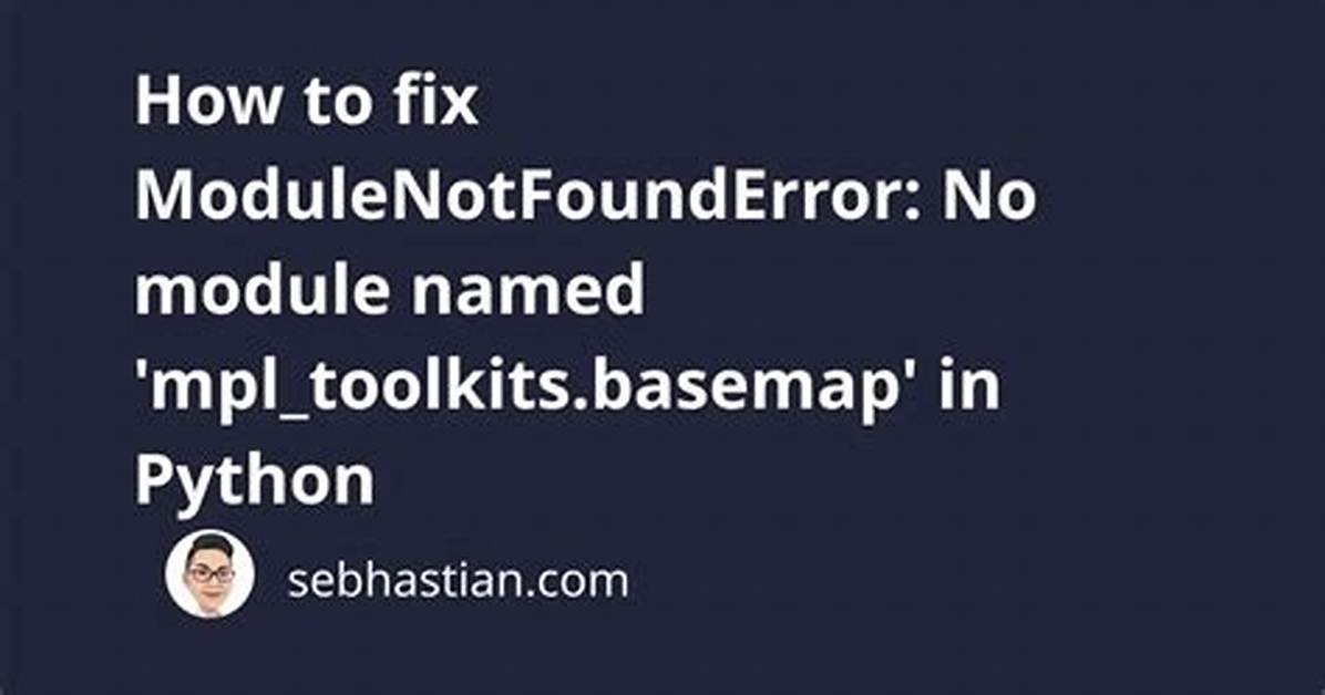 Python Mpl_Toolkits Installation Issue