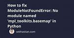 Python Mpl_Toolkits Installation Issue