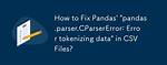 Python Pandas Error Tokenizing Data