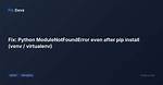 Python Pip Install Module Is Not Found. How to Link Python to Pip Location?