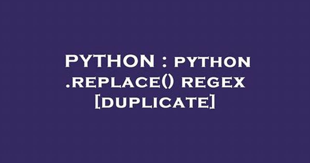 Python. Replace() Regex [Duplicate]