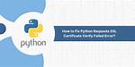 Python Requests Ssl Error - Certificate Verify Failed