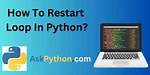 Python: Restarting a Loop