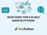 Python: What Does for X in A[1:] Mean? [Duplicate]