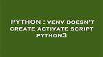 Python3.8 Venv Without Activate Script