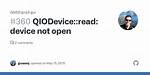 Qiodevice: :Read: Device Not Open