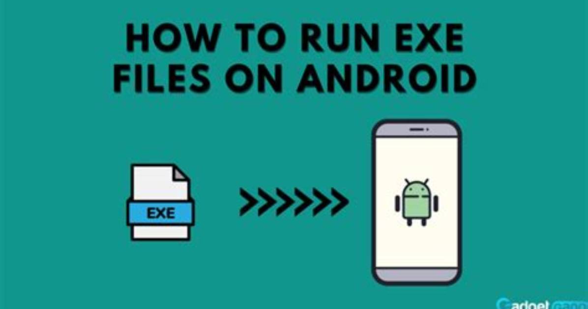 Question: Can Android Run Exe?