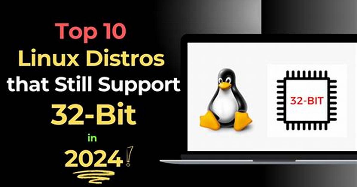 Question: Does Linux Support 32 Bit?