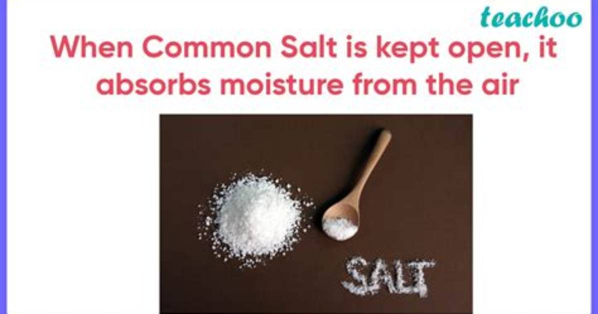 Question: Does Salt Absorb Moisture