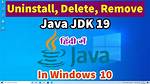 Question: How Do I Completely Remove Java from Windows 10?