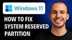 Question: How Do I Fix System Reserved Partition Windows 10?