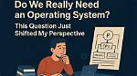 Question: How Do I Update My Operating System?