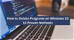 Question: How to Delete Programs on Windows 7?