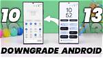 Question: How to Downgrade Android Version?
