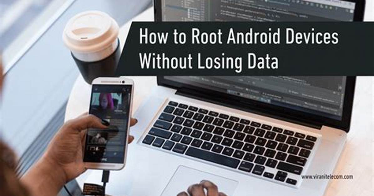 Question: How to Root Android Devices?
