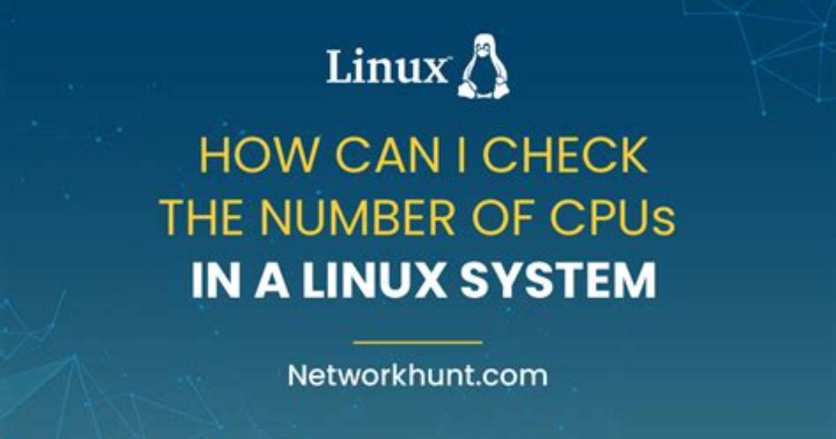 Question: Linux How Many Cpus?