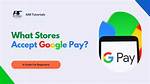 Question: What Stores Accept Android Pay?