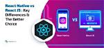 Question: Which Is Better React Native or Android?