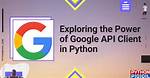 Questions Tagged [Google-Api-Python-Client]