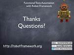 Questions Tagged [Robotframework]
