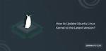Quick Answer: Does Ubuntu Automatically Update Kernel?