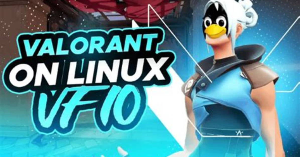 Quick Answer: Does Valorant Work on Linux?