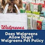 Quick Answer: Does Walgreens Allow Dogs