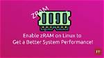 Quick Answer: How Do I Enable Zram on My Android?
