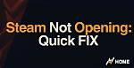 Quick Answer: How Do I Fix Steam Not Opening on Windows 10?