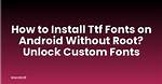 Quick Answer: How Do I Install Ttf on Windows 10?