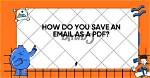Quick Answer: How Do I Save Email Attachments on My Android?