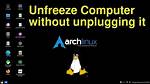 Quick Answer: How Do I Unfreeze Linux Mint?