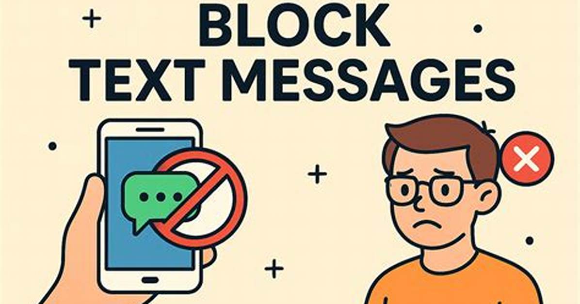 Quick Answer: How Do You Block Text Messages on Android?