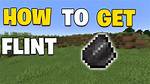 Quick Answer: How Do You Get Flint Fast